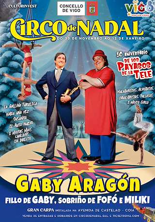 Fechas, información, programa, cartel, imágenes, mapa y ubicación de Circo de Nadal  - Gaby Aragón  en  Vigo