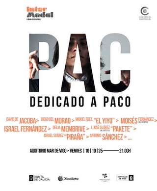 Fechas, información, programa, cartel, imágenes, mapa y ubicación de Dedicado a Paco (2025)  en  Vigo