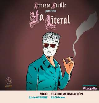 Fechas, información, programa, cartel, imágenes, mapa y ubicación de Ernesto Sevilla - Yo, Literal (2025)  en  Vigo