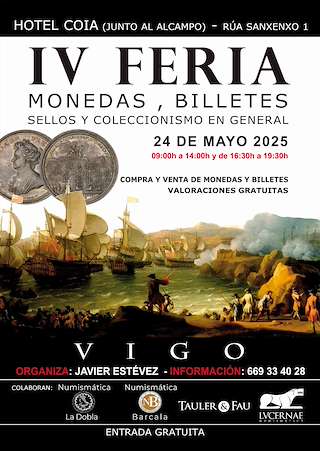 Fechas, información, programa, cartel, imágenes, mapa y ubicación de IV Feria de Monedas, Billetes, Sellos y Coleccionismo en General   en  Vigo