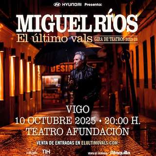 Fechas, información, programa, cartel, imágenes, mapa y ubicación de Miguel Ríos - El Último Vals: Gira de Teatros (2025)  en  Vigo