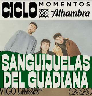 Fechas, información, programa, cartel, imágenes, mapa y ubicación de Momentos Alhambra - Sanguijuelas del Guadiana (2025)  en  Vigo