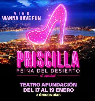 Fechas, información, programa, cartel, imágenes, mapa y ubicación de Priscilla, la reina del desierto - El Musical   en  Vigo