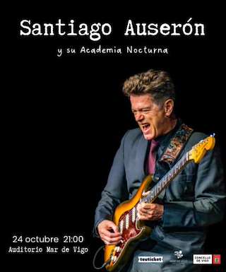Fechas, información, programa, cartel, imágenes, mapa y ubicación de Santiago Auserón y Su Academia Nocturna (2025)  en  Vigo