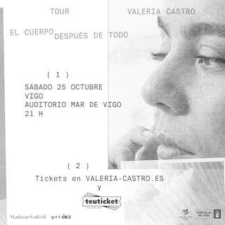 Fechas, información, programa, cartel, imágenes, mapa y ubicación de Valeria Castro en Concierto (2025)  en  Vigo
