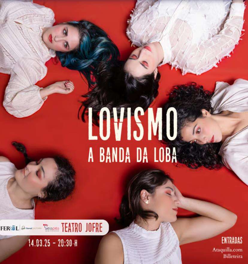 A Banda da Loba - Lovismo (2025) en Ferrol