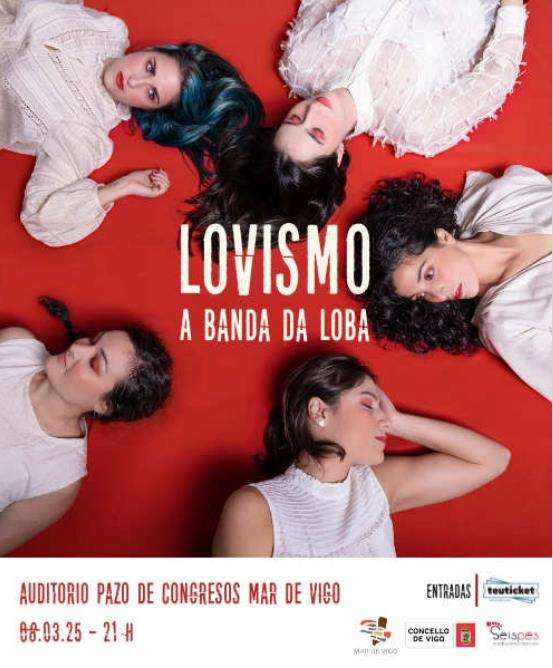 A Banda da Loba - Lovismo (2025) en Vigo