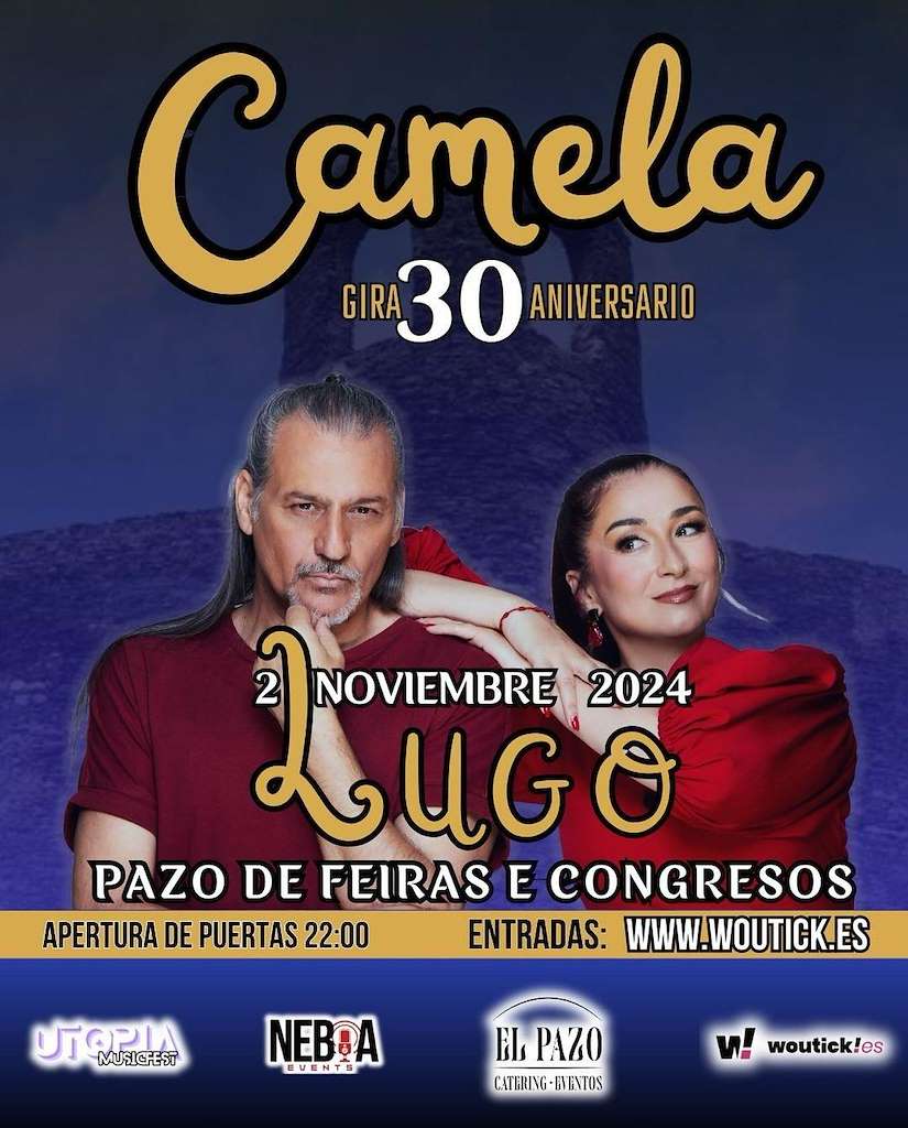 Camela - Gira 30 Años Contigo (2024) en Lugo