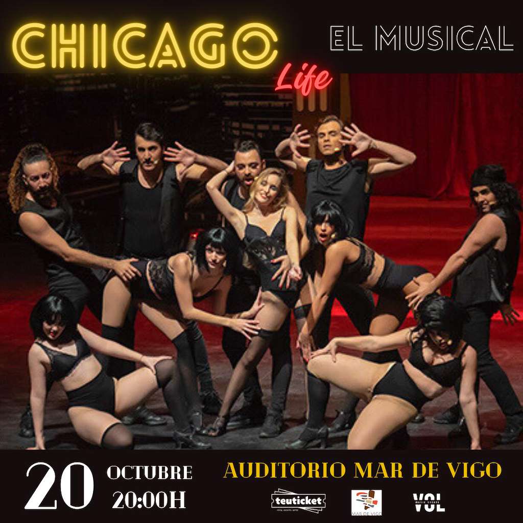 Chicago Life - El Musical (2024) en Vigo