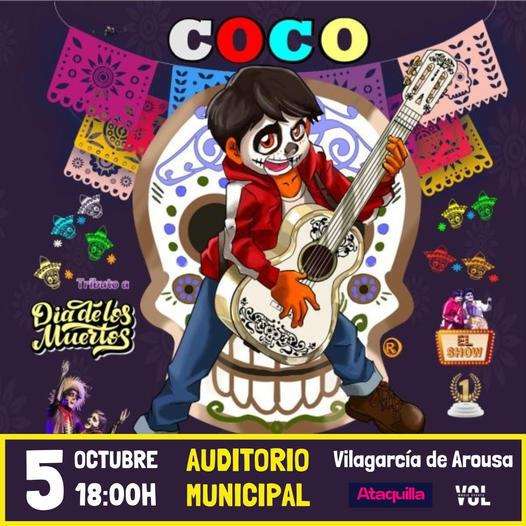 El Musical de Coco - Recuérdame (2024) en Vilagarcía de Arousa