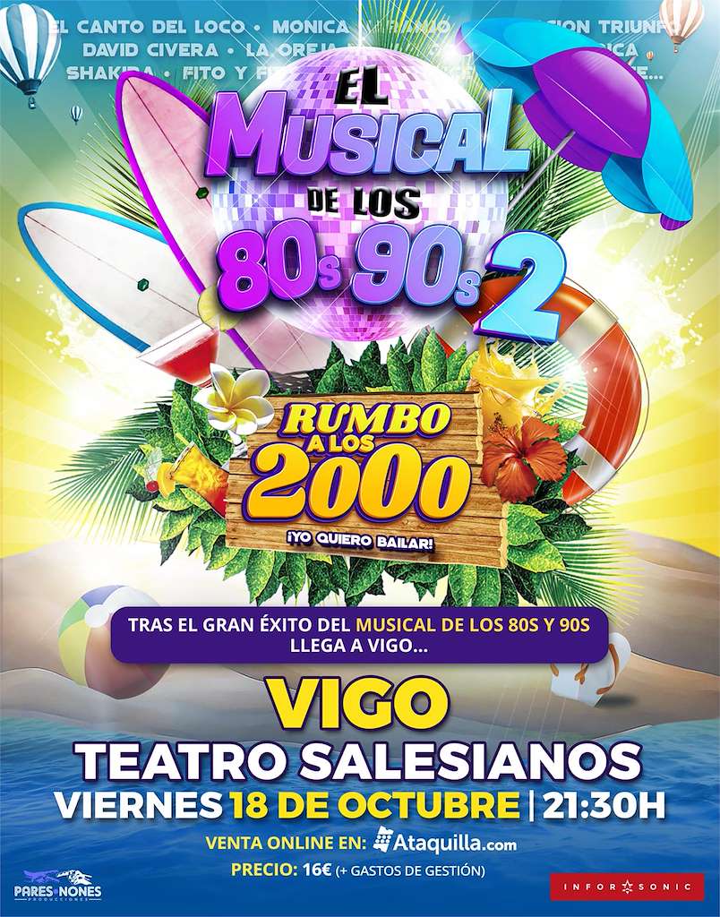 El Musical de los 80 y 90 2 Rumbo a los 2000 (2024) en Vigo