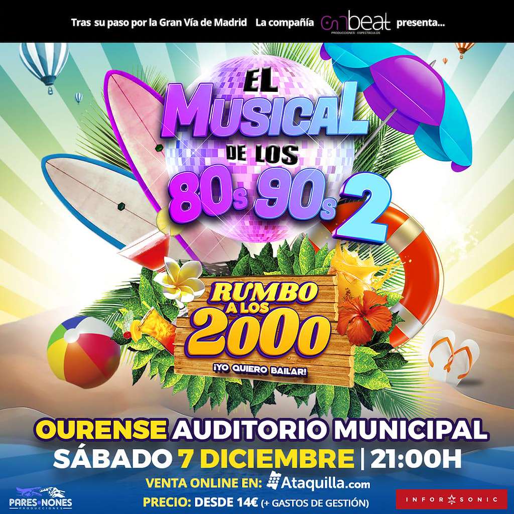 El Musical de los 80 y 90 II - Rumbo a los 2000 (2024) en Ourense