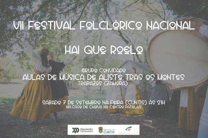 VII Festival Folclórico Nacional - Hai Que Roelo (2024) en Cuntis