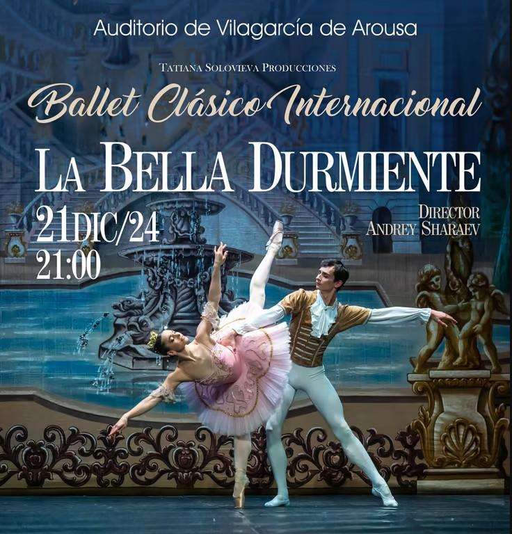 La Bella Durmiente - Ballet Clásico Internacional (2024) en Vilagarcía de Arousa