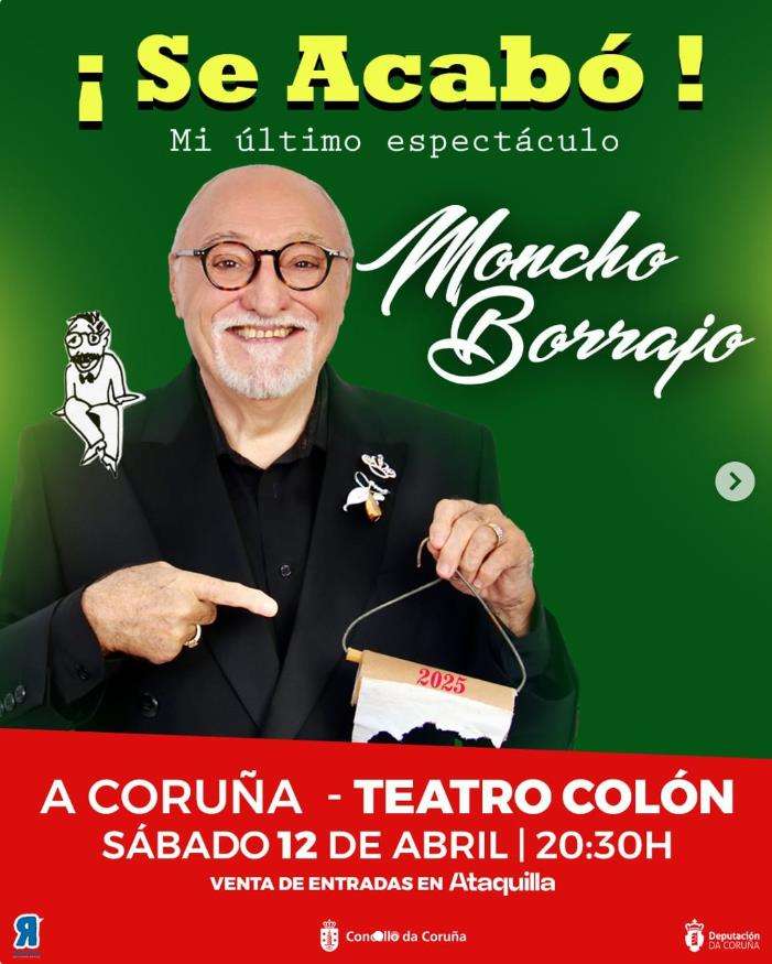 Moncho Borrajo - ¡Se Acabó! Mi Último Espectáculo (2025) en A Coruña