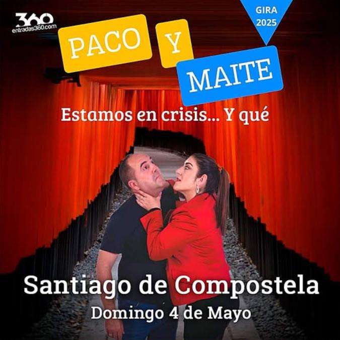 Paco y Maite - Estamos en Crisis... Y Que (2025) en Santiago de Compostela