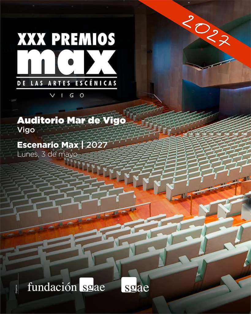 XXX Premios Max de las Artes Escénicas (2027) en Vigo