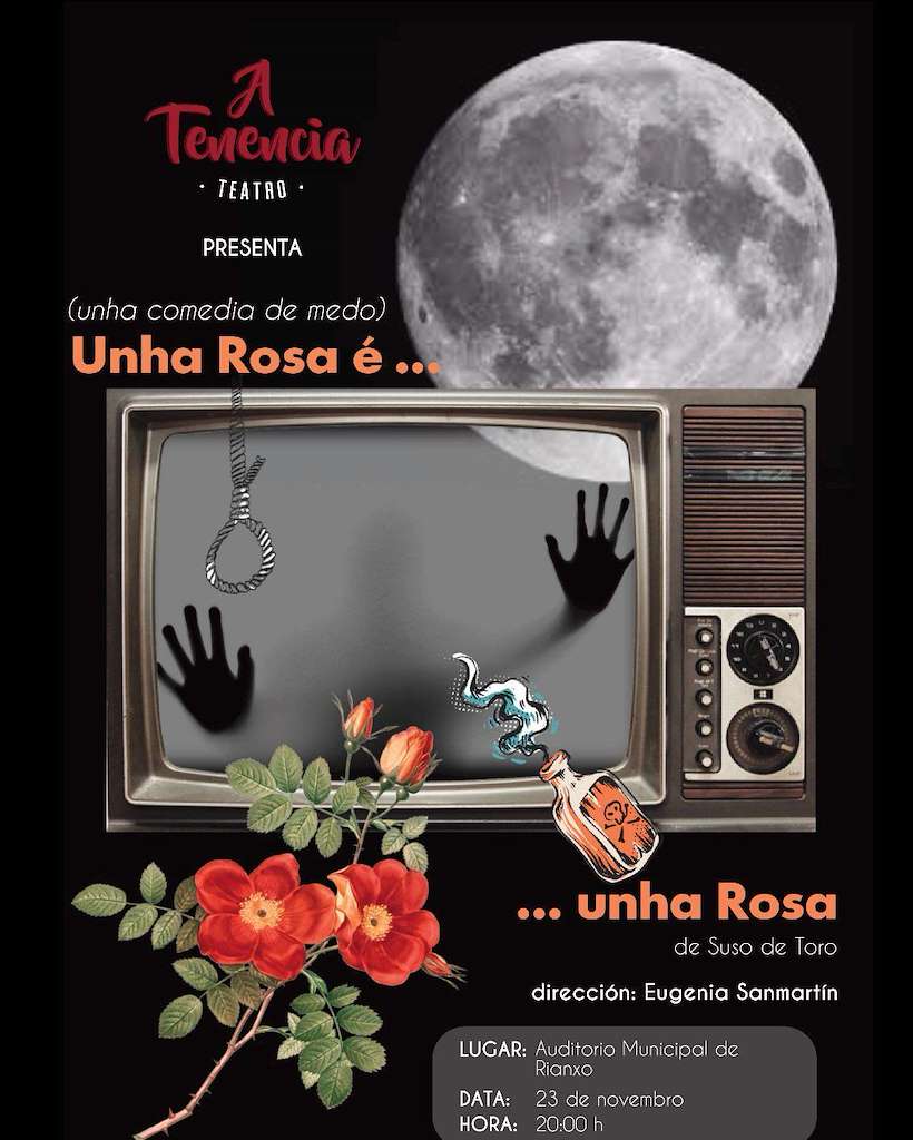 Tenencia Teatro - Unha Rosa é... Unha Rosa (2024) en Rianxo