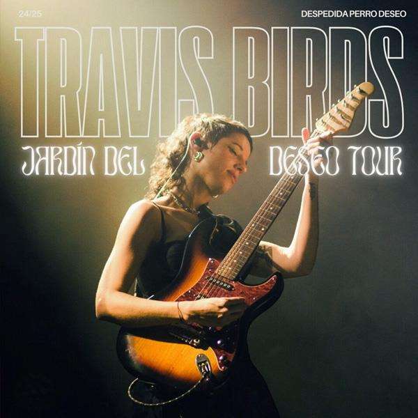 Travis Birds - Jardín del Deseo Tour (2025) en Santiago de Compostela