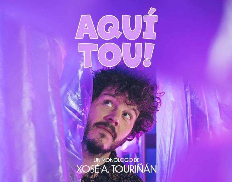 Xosé A. Touriñan - Aquí Tou (2025) en Lugo